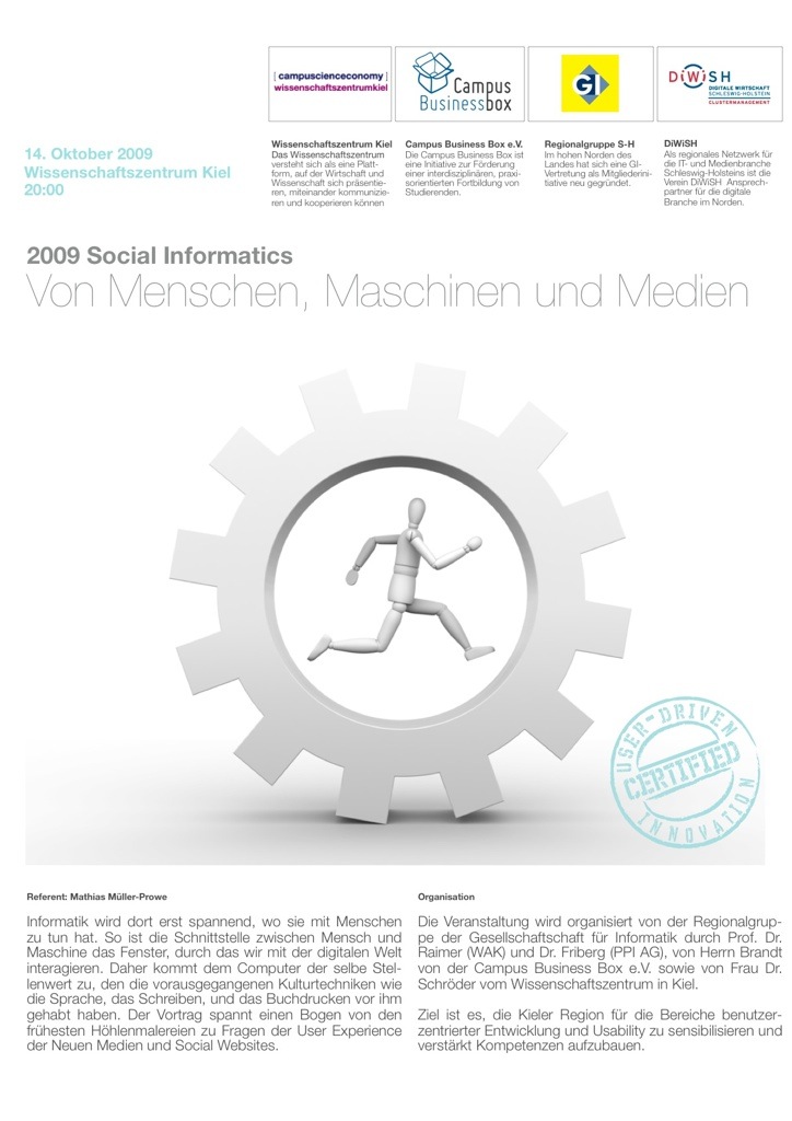 Social Informatics. Von Menschen, Maschinen und Madien; Vortrag am 14.10.2009 in Kiel